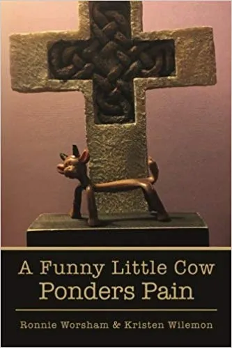 A Funny Little Cow Ponders Pain — book cover